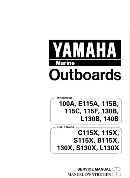 Yamaha Outboard 100A_115B_115C_115F_115X_130B_130X140B, B115X, C115X, E115A, L130B_130X, S115X_130X Service Manual [En]