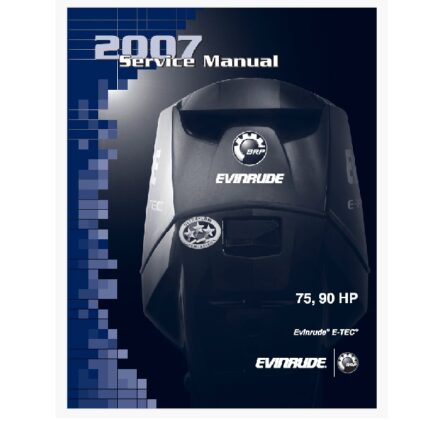 Evinrude Outboard 75 90 HP 2007 Service Manual