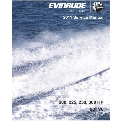 Evinrude E-Tec 2012 200 225 250 300HP V6 Service Manual